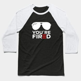 You're Fired Hey Mitch, You're fired Baseball T-Shirt